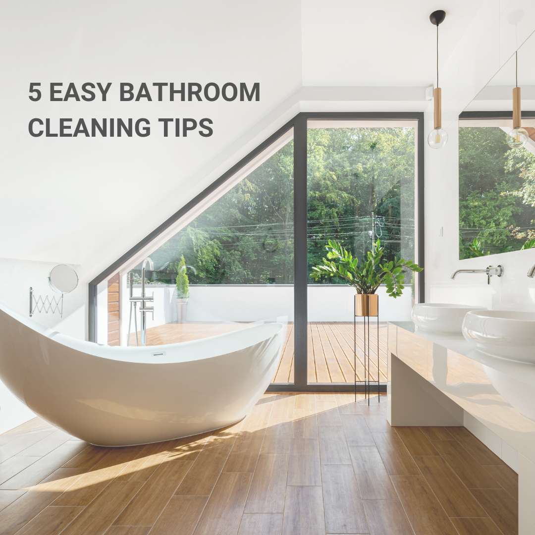 5 easy tips that will change the way you clean your bathroom